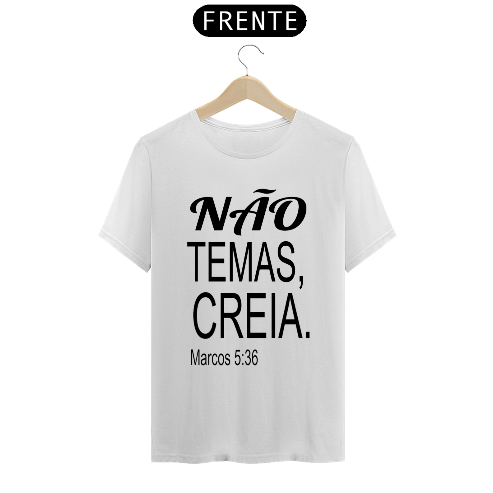 T-Shirt Classic Marcos 5:36 - Versiculo em